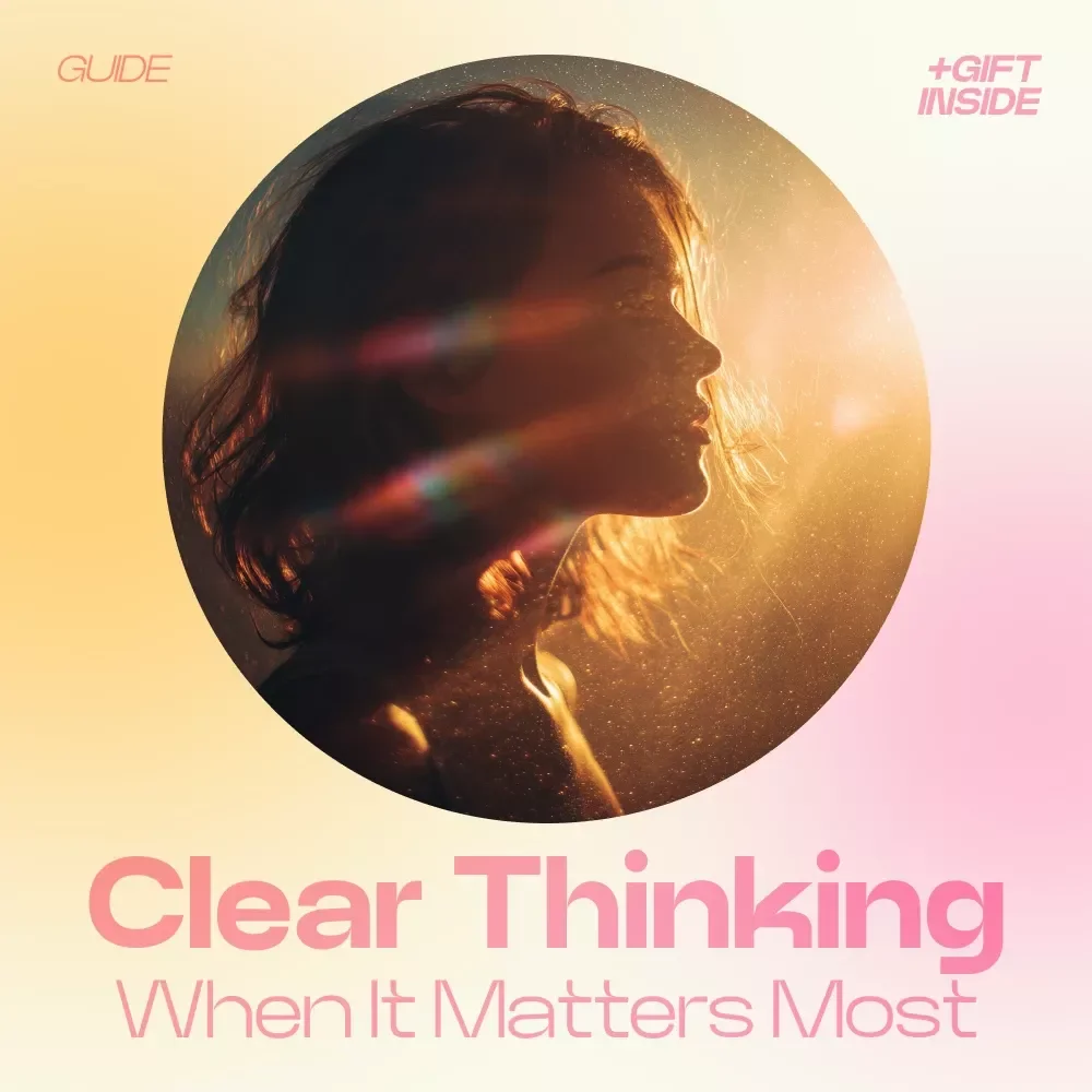 Clear Thinking When It Matters Most – A Practical Guide on How to Think Clearly Before Big Decisions, Reduce Overthinking & Build Confident Judgment