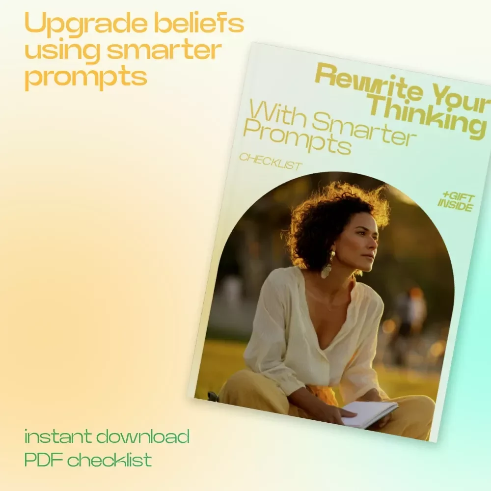 Rewrite Your Thinking With Smarter Prompts – AI Prompts for Belief Checking Checklist, Mindset Reset Guide, Self Growth Digital Download