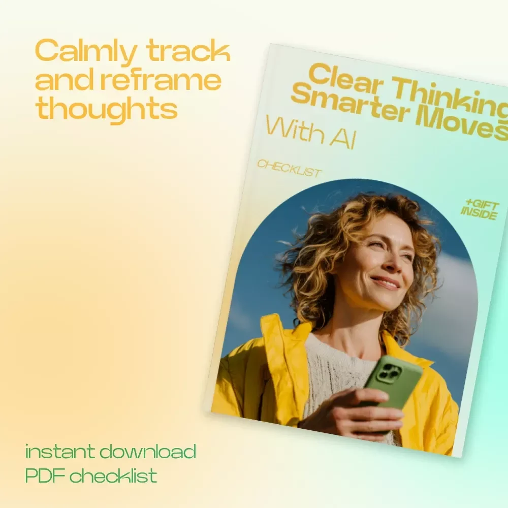 Clear Thinking, Smarter Moves With AI – Checklist for ai help with negative thought tracking, Mental Clarity & Thought Pattern Reset Guide