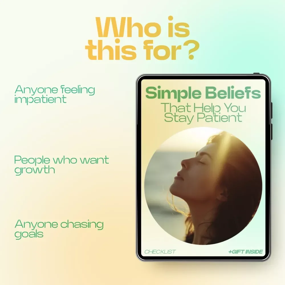 Simple Beliefs That Help You Stay Patient – Printable Checklist | Mindset Reset Guide on how beliefs shape patience, Personal Growth & Emotional Resilience Tool
