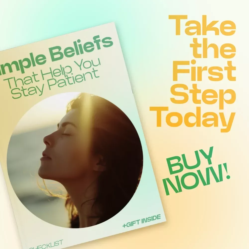 Simple Beliefs That Help You Stay Patient – Printable Checklist | Mindset Reset Guide on how beliefs shape patience, Personal Growth & Emotional Resilience Tool