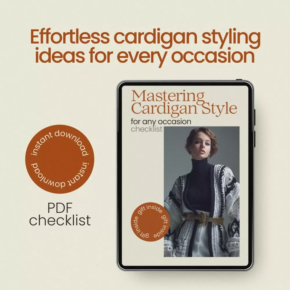 Mastering Cardigan Style for Any Occasion – Cardigan Styling Ideas Checklist, Capsule Wardrobe Guide, Outfit Styling PDF, Everyday & Workwear Fashion Tips