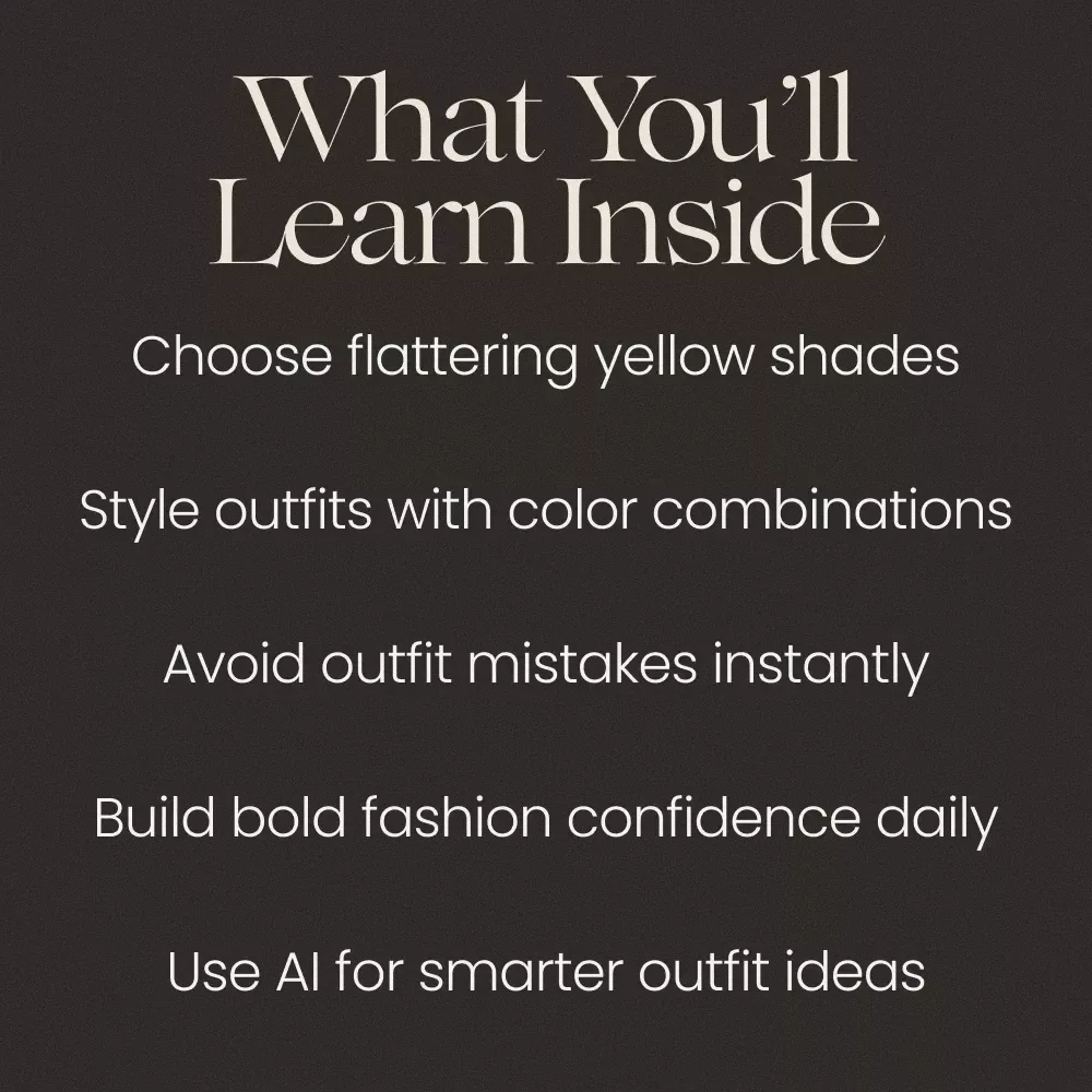Bright Energy With Yellow Style Guide for Yellow Color Outfits | Digital Fashion eBook, Outfit Styling Tips, Color Confidence & AI Styling Workbook