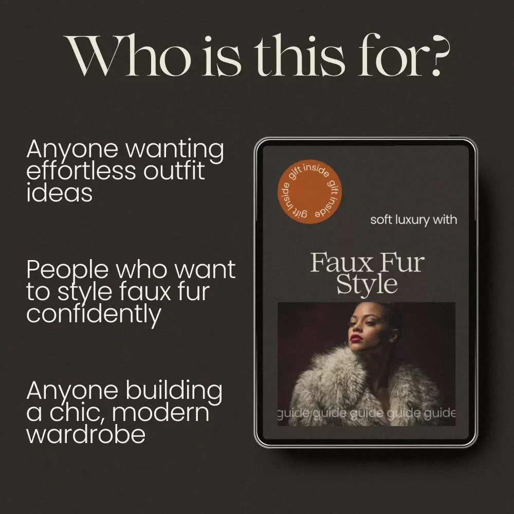 Soft Luxury With Faux Fur Style Guide | How to Style Faux Fur eBook, Chic Outfit Ideas, Elegant Styling Tips, Digital Download Fashion Guide