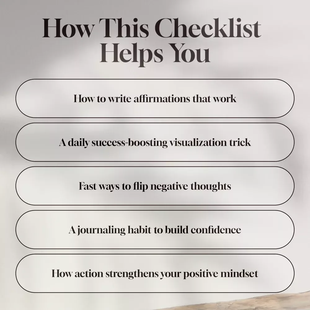 Your Bright Mindset Boost Checklist: 3 Simple Steps to Think Positive Every Day