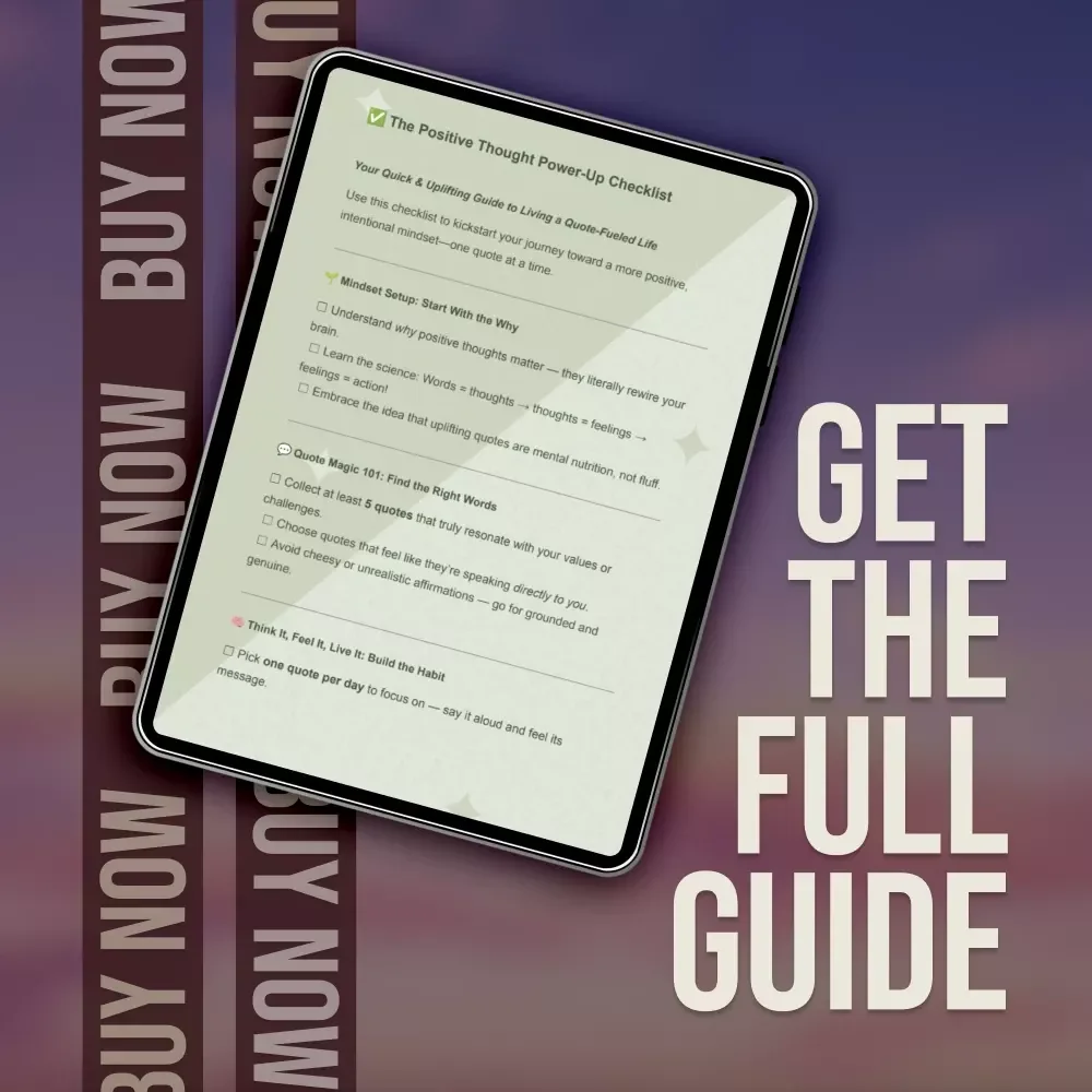 Powerful Words, Positive Minds: A Guide to Living with Uplifting Thoughts | Positive Thoughts Quotes eBook | Digital Download Guide