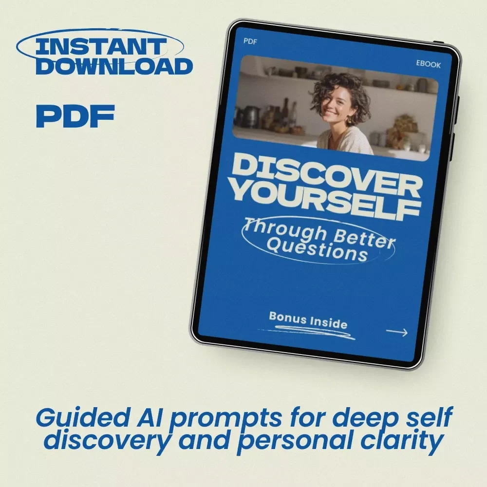 Discover Yourself Through Better Questions – AI Prompts for Self Discovery Questions eBook, Guided Reflection Workbook, Personal Growth & Mindset Clarity Digital Download