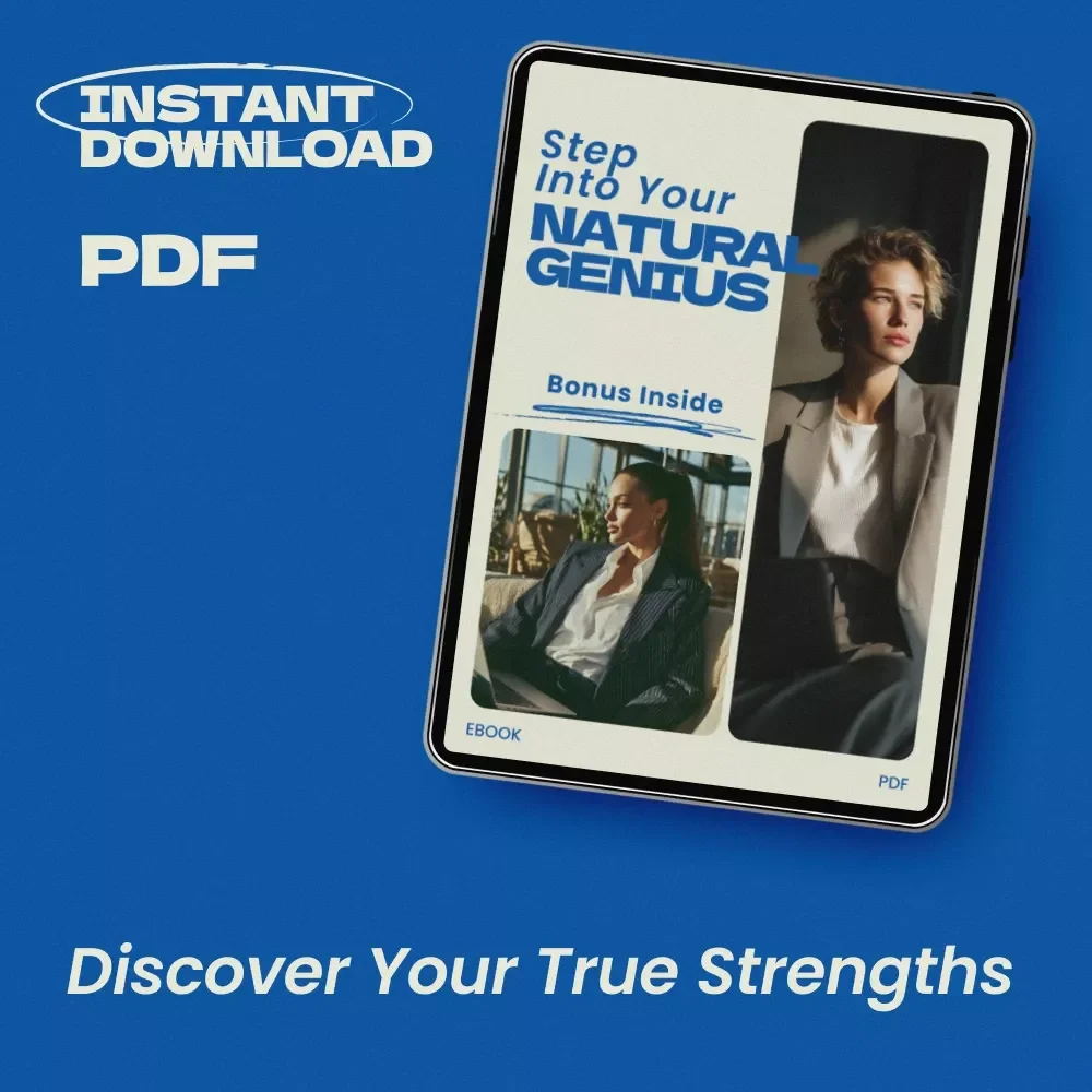 Step Into Your Natural Genius – A Transformational eBook on How to Find Your Zone of Genius, Discover Your Unique Strengths, and Design a Life Aligned With Your True Potential
