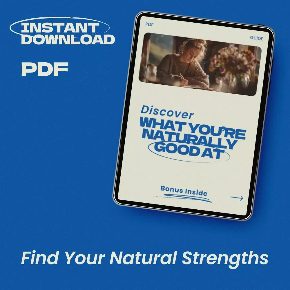 Discover What You’re Naturally Good At – A Practical Guide on how to know what you are good at, Find Your Strengths, Talents & Hidden Abilities, Self-Discovery Workbook