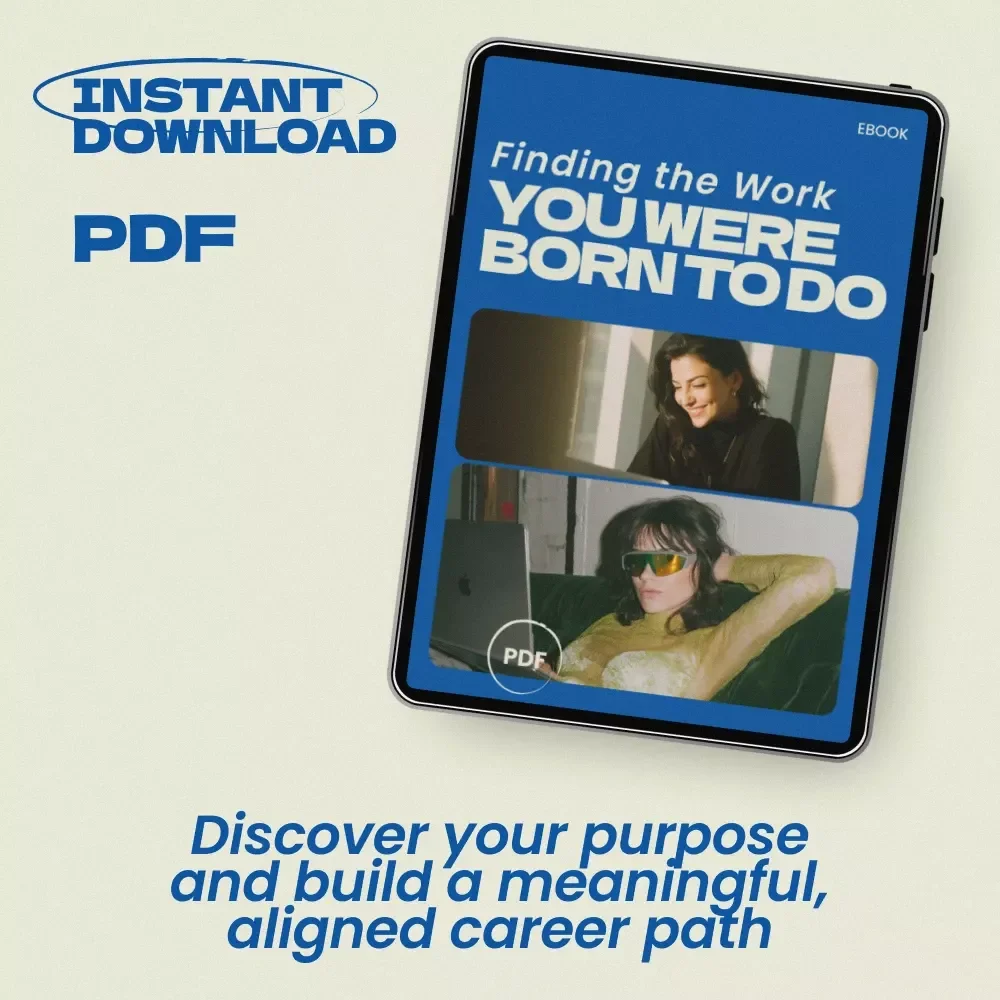 Finding the Work You Were Born to Do | How to Know What You Are Meant to Do eBook Guide, Life Purpose Workbook, Career Clarity Digital Download
