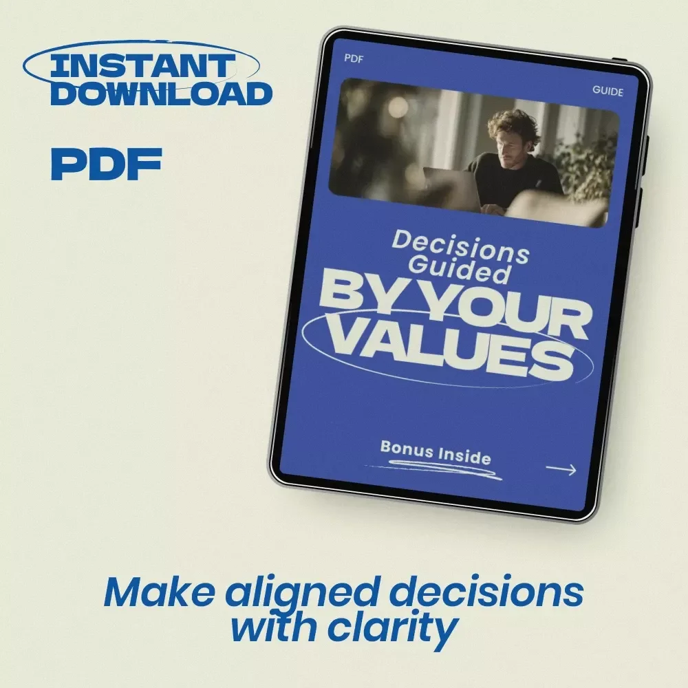 Decisions Guided by Your Values – A Practical Guide on how to make decisions based on your values for Clarity, Confidence, and Life Alignment