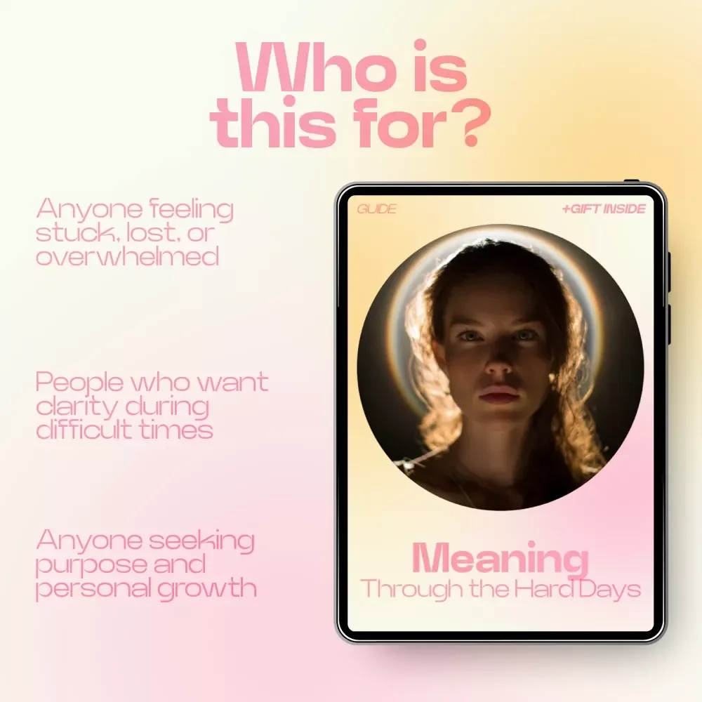 Meaning Through the Hard Days – A Guide on How to Find Meaning in Difficult Times, Personal Growth Workbook, Self-Reflection eBook, Mindset Shift Checklist