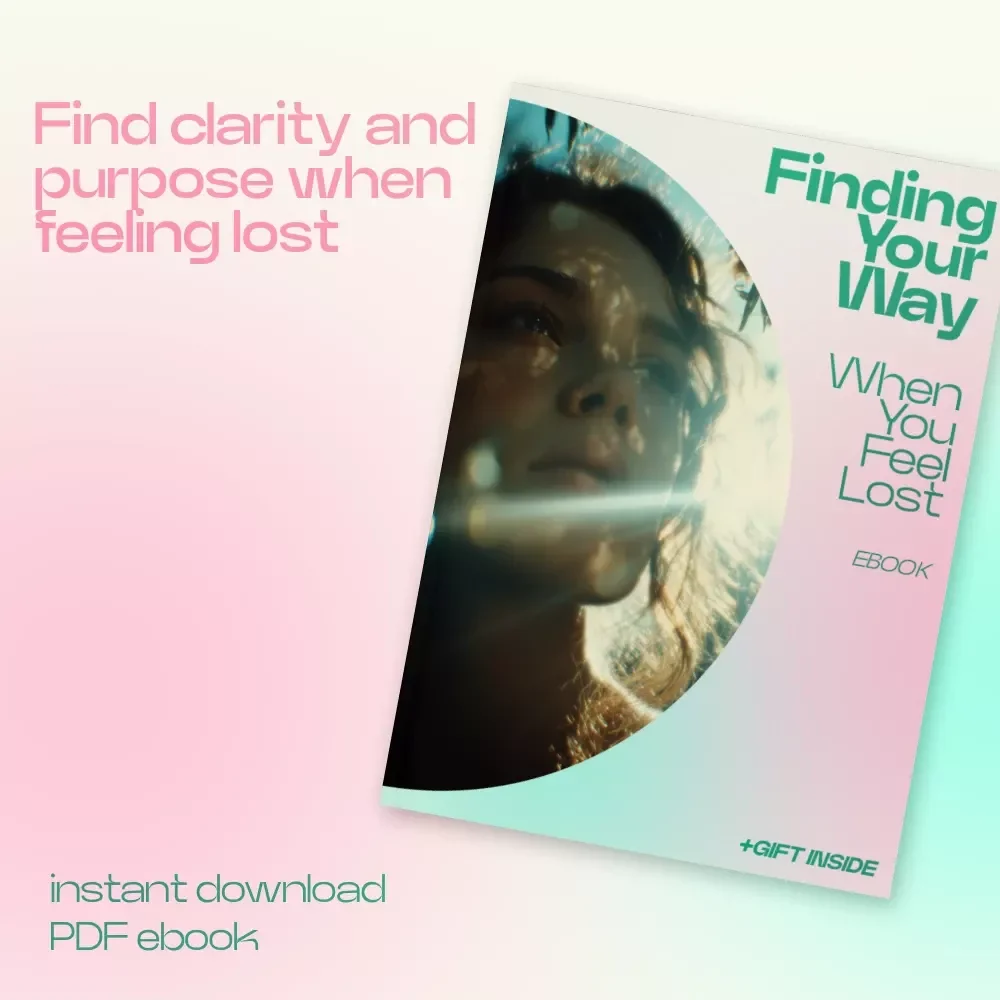 Finding Your Way When You Feel Lost – eBook Guide for Finding Purpose When You Feel Lost, Self-Discovery Workbook, Life Direction & Clarity Reset