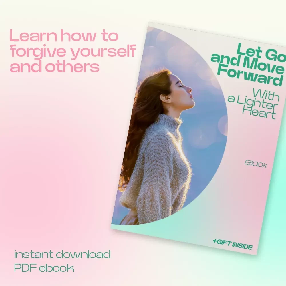 Let Go and Move Forward With a Lighter Heart – eBook Guide on how to forgive yourself and others, Emotional Healing & Letting Go Workbook
