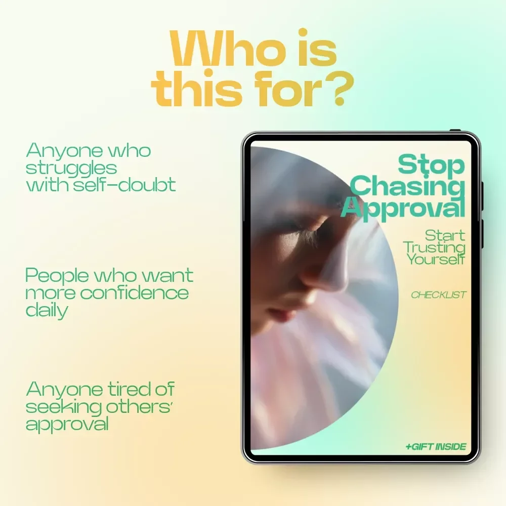 Stop Chasing Approval Start Trusting Yourself Checklist – Letting Go of the Need for External Validation, Build Confidence & Self Trust Digital Download