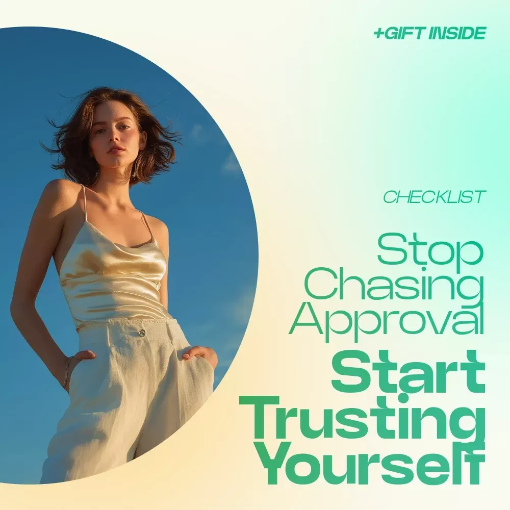 Stop Chasing Approval Start Trusting Yourself Checklist – Letting Go of the Need for External Validation, Build Confidence & Self Trust Digital Download