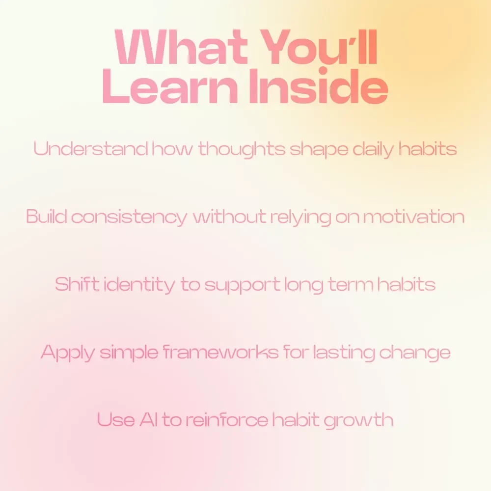The Way You Think Builds the Habits You Keep – A Practical Guide on How Thinking Shapes Long Term Habits, Mindset Transformation & Identity-Based Habit Building