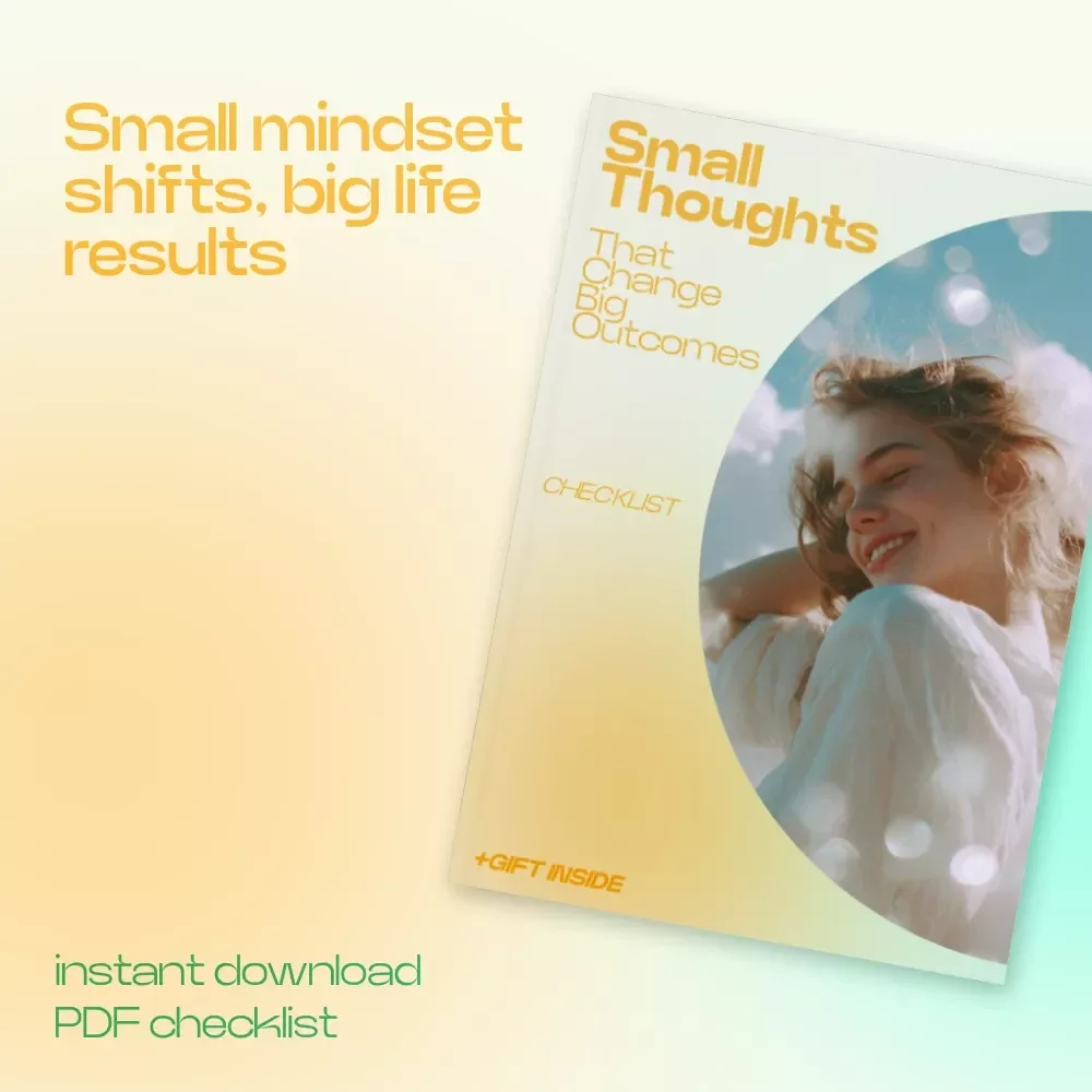 Small Thoughts That Change Big Outcomes Checklist – Small Belief Shifts That Change Behavior, Mindset Reset Guide, Daily Growth Habit Tracker, Printable Self-Improvement Tool