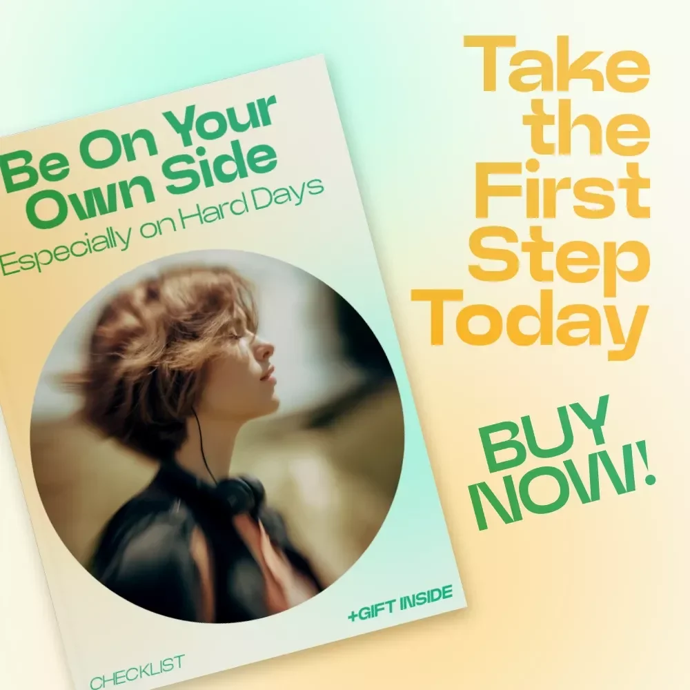 Be On Your Own Side Especially on Hard Days – Self Compassion Exercises for Hard Days Checklist, Mental Health Reset Guide, Gentle Productivity Tool