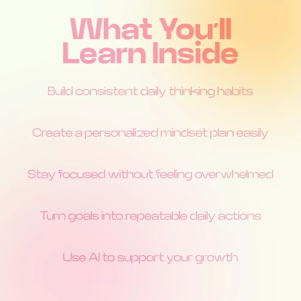 Build a Mindset That Works Every Day – A Practical Guide on how to create your own daily mindset plan for Clarity, Focus & Consistent Growth
