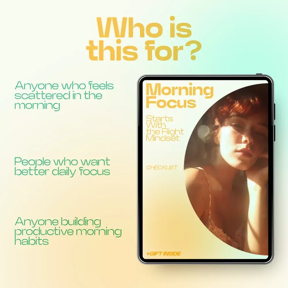 Morning Focus Starts With the Right Mindset – Morning Mindset Rituals for Focus Checklist, Daily Productivity Reset Guide, Intentional Morning Routine Planner
