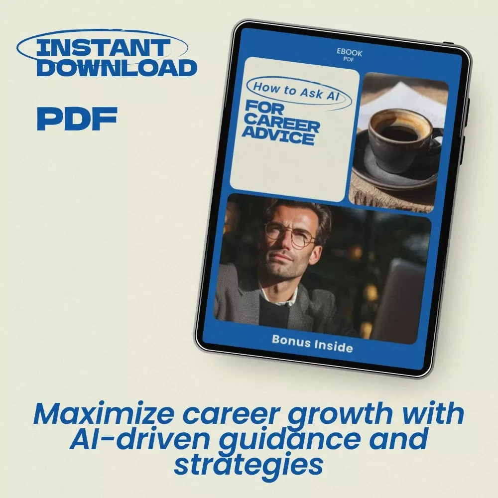 How to Ask AI for Career Advice – Your Ultimate eBook for Career Growth and Success