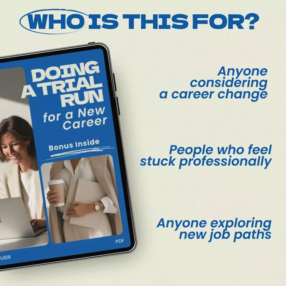 Doing a Trial Run for a New Career – A Practical Guide on how to do a trial run for a new career, Career Change Planning Workbook, AI Career Exploration Guide
