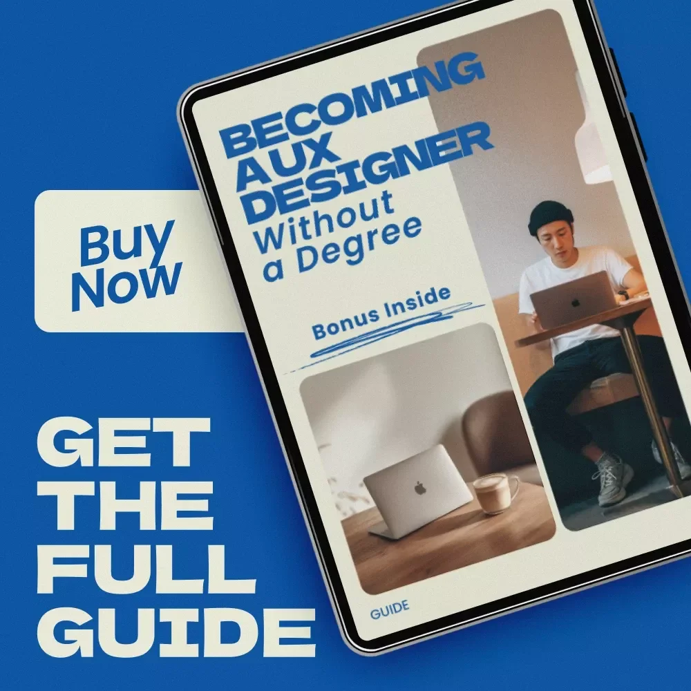 Becoming a UX Designer Without a Degree: The Ultimate Guide to Starting Your UX Career