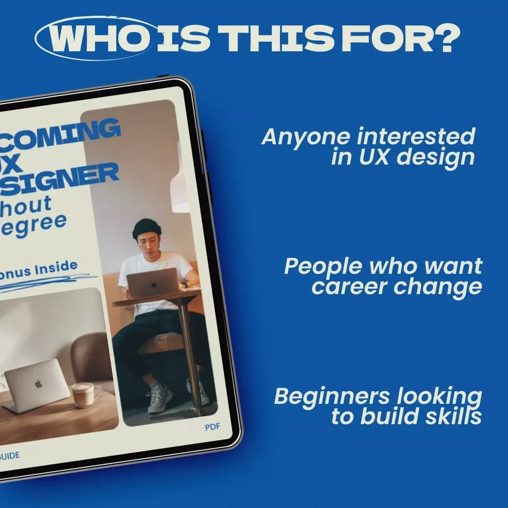 Becoming a UX Designer Without a Degree: The Ultimate Guide to Starting Your UX Career