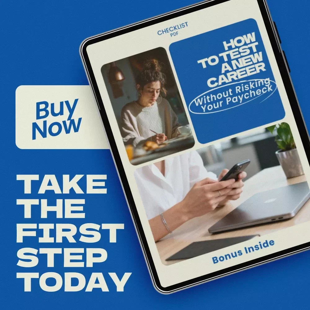 How to Test a New Career Without Risking Your Paycheck – Printable Checklist | how to test a new career before quitting your job | Career Change Planning Guide