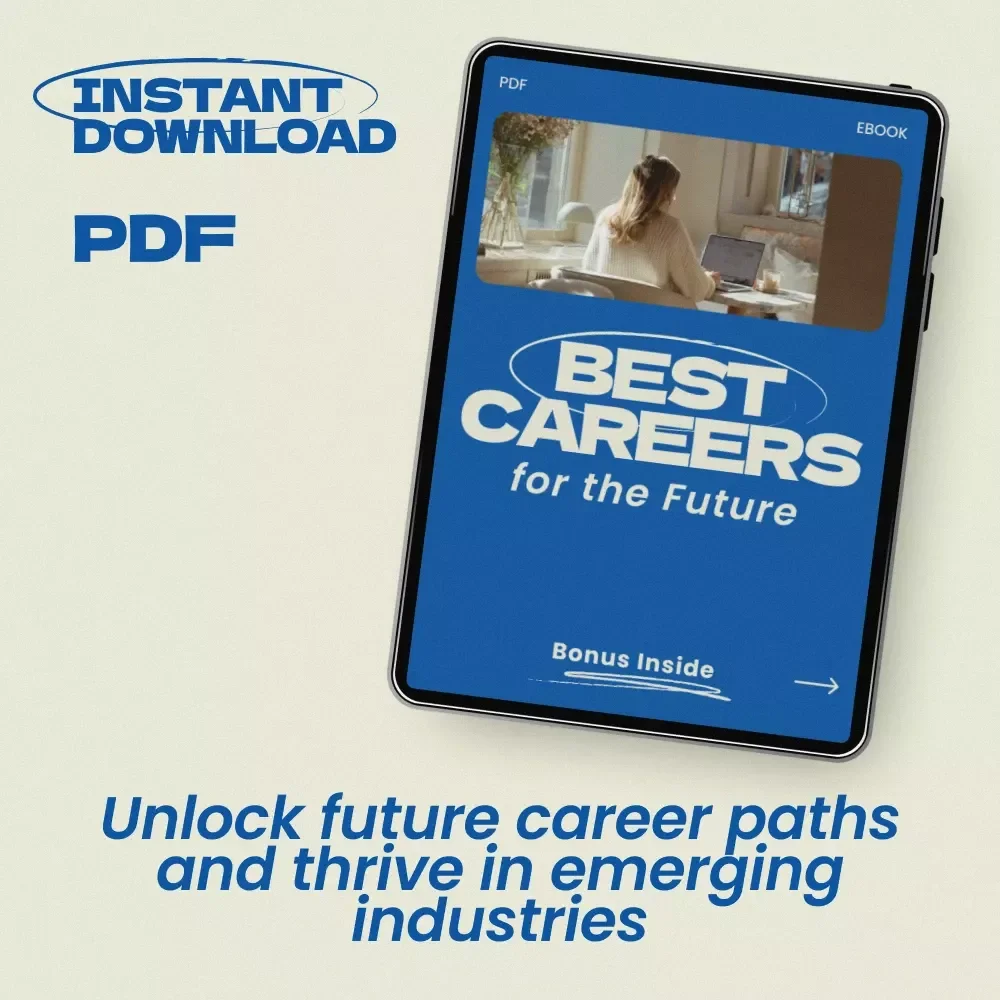 Best Careers for the Future: eBook Guide to the Best Careers for the Future and High-Demand Industries