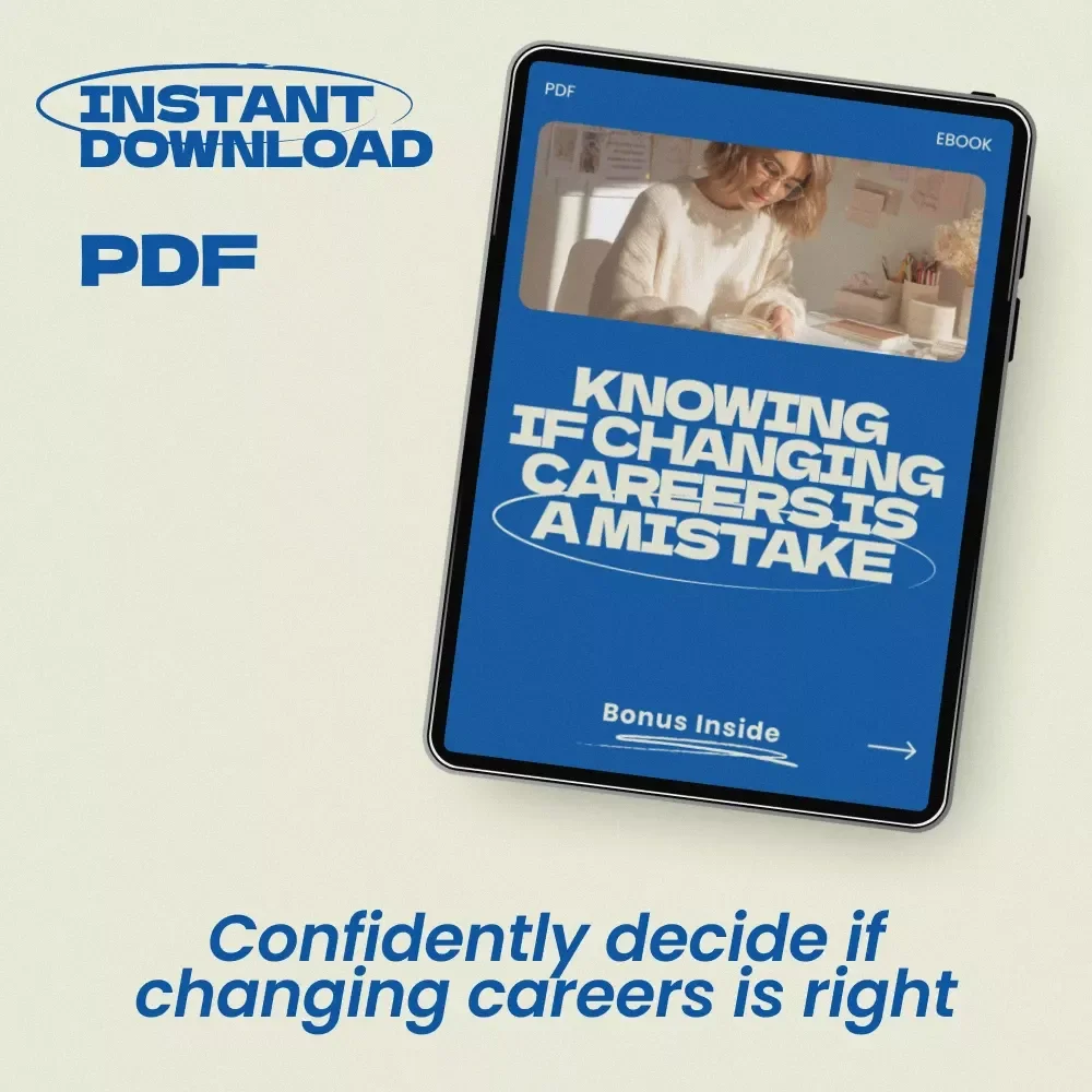 Knowing If Changing Careers Is a Mistake – eBook Guide | How to Know If You Are Making a Mistake Changing Careers | Career Decision Workbook & Self-Reflection Tool