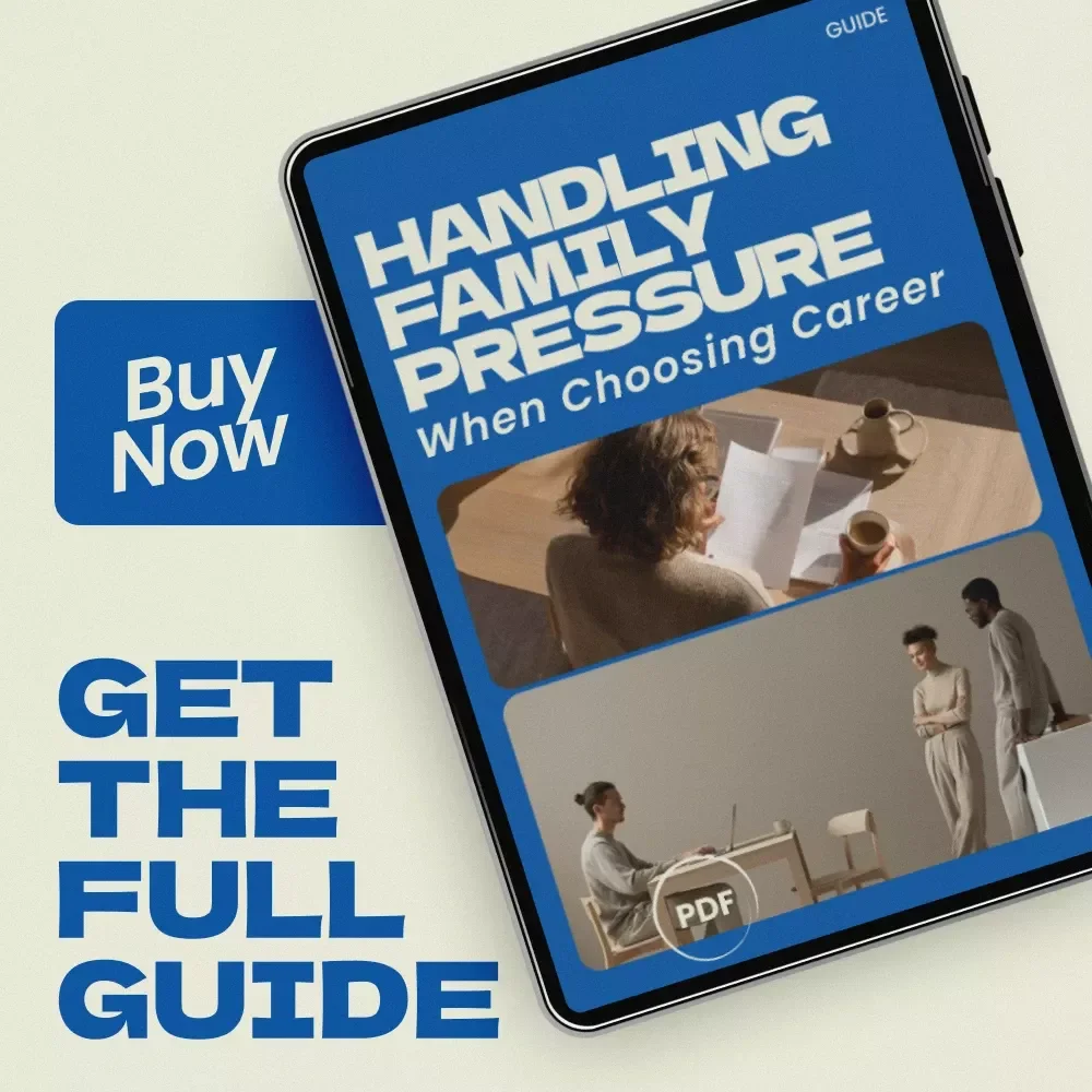 Handling Family Pressure When Choosing Career – A Practical Guide on how to deal with family pressure about your career, Set Boundaries, Gain Clarity & Build Your Own Path