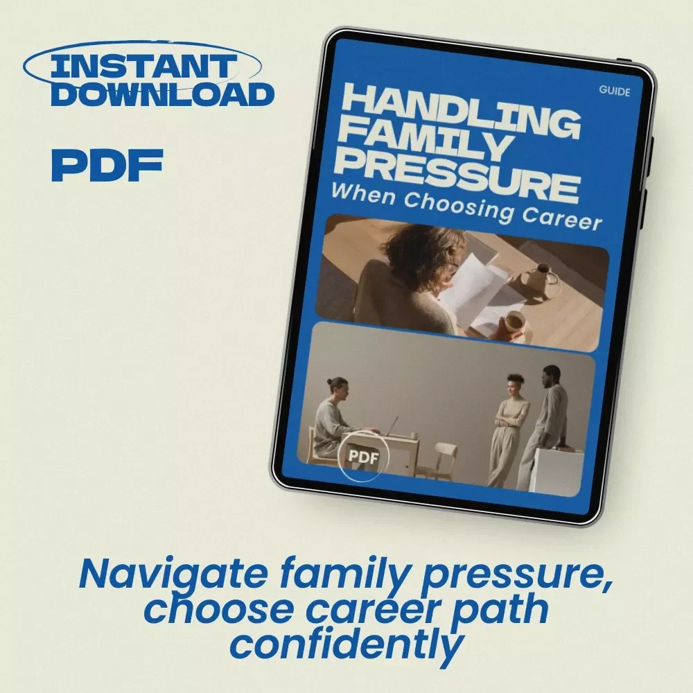 Handling Family Pressure When Choosing Career – A Practical Guide on how to deal with family pressure about your career, Set Boundaries, Gain Clarity & Build Your Own Path