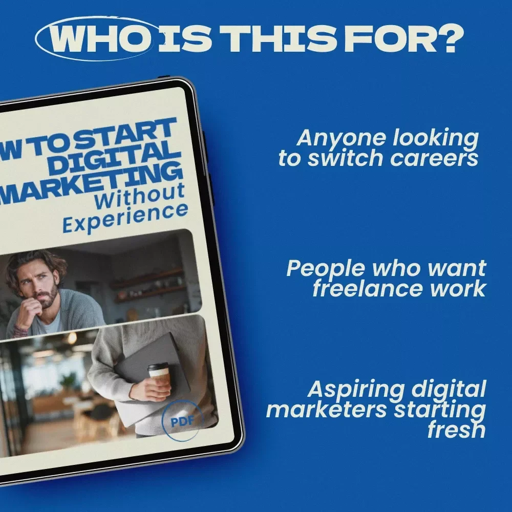 How to Start Digital Marketing Without Experience: The Ultimate Beginner’s Guide to Jumpstart Your Career