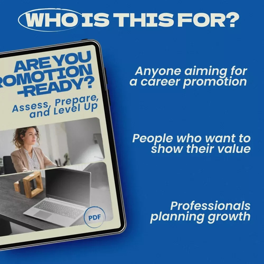 Are You Promotion-Ready? Assess, Prepare, and Level Up – How to Know if You Are Ready for a Promotion Checklist