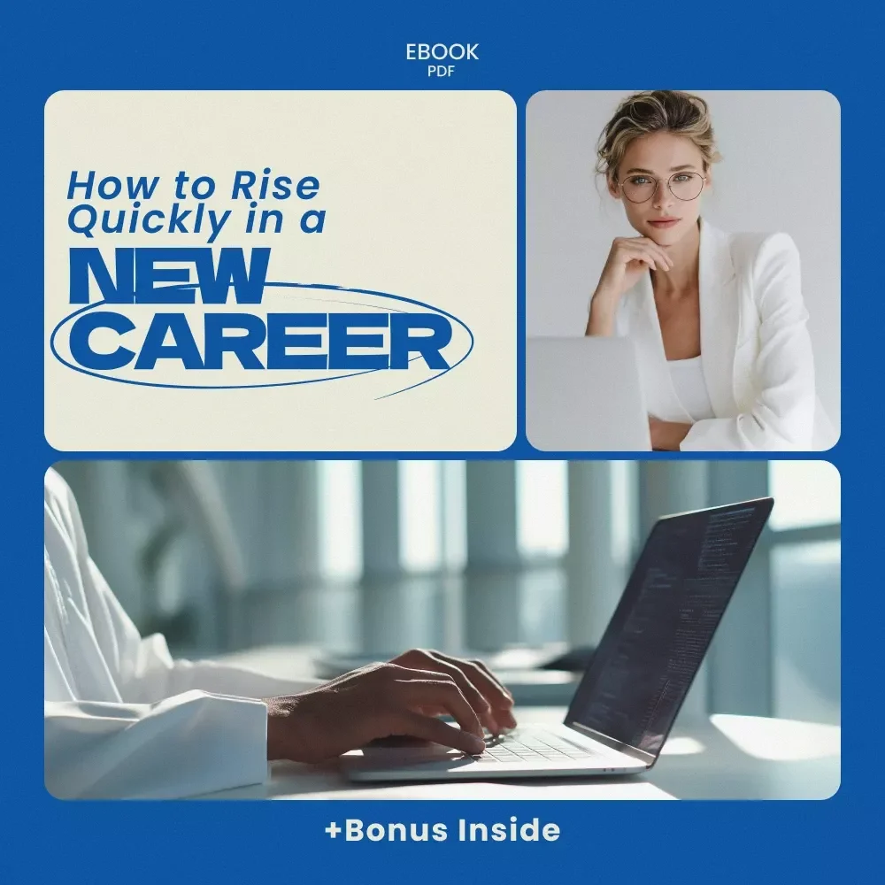 How to Rise Quickly in a New Career – Proven Guide on how to get promoted quickly in a new career, Career Growth eBook, Promotion Strategy Checklist, Workplace Success Blueprint