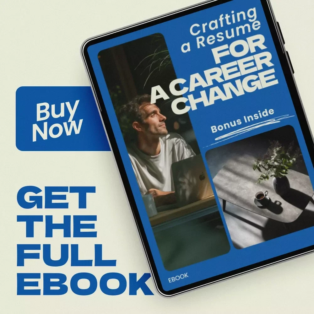 Crafting a Resume for a Career Change - eBook Guide to Writing a Winning Resume for Your New Career