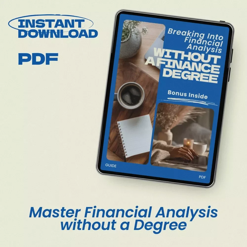 Breaking Into Financial Analysis Without a Finance Degree: Your Guide to Becoming a Financial Analyst Without a Degree