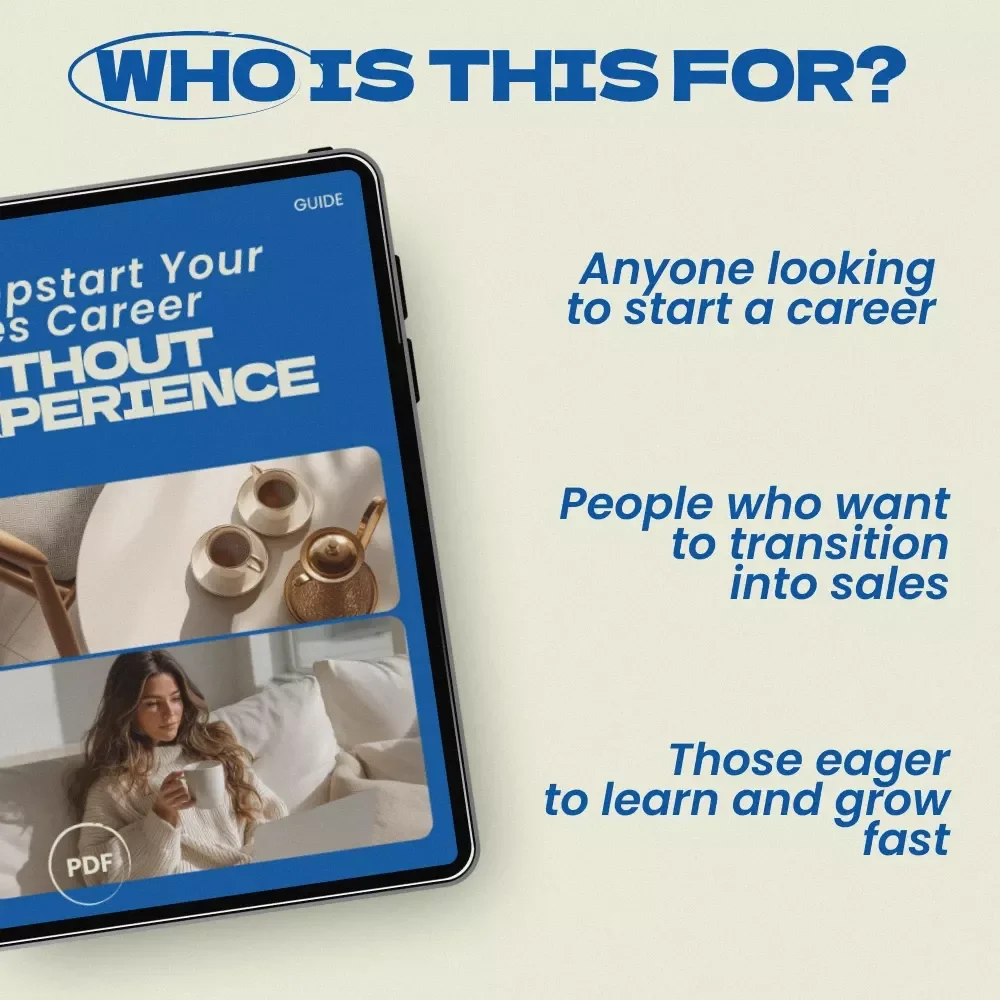 Jumpstart Your Sales Career Without Experience: A Step-by-Step Guide to Getting Into Sales