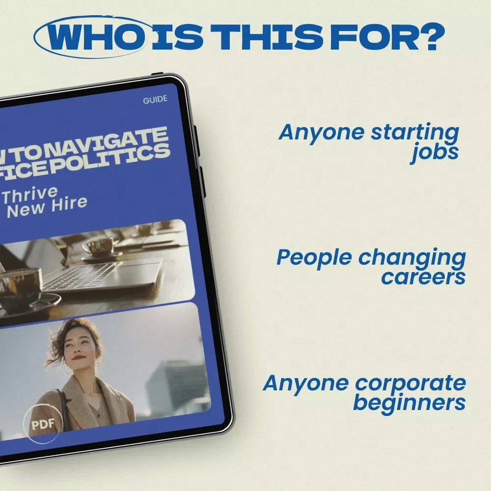 How to Navigate Office Politics and Thrive as a New Hire – Ultimate Guide on how to navigate office politics as a new hire, Workplace Survival eBook, Career Growth Checklist