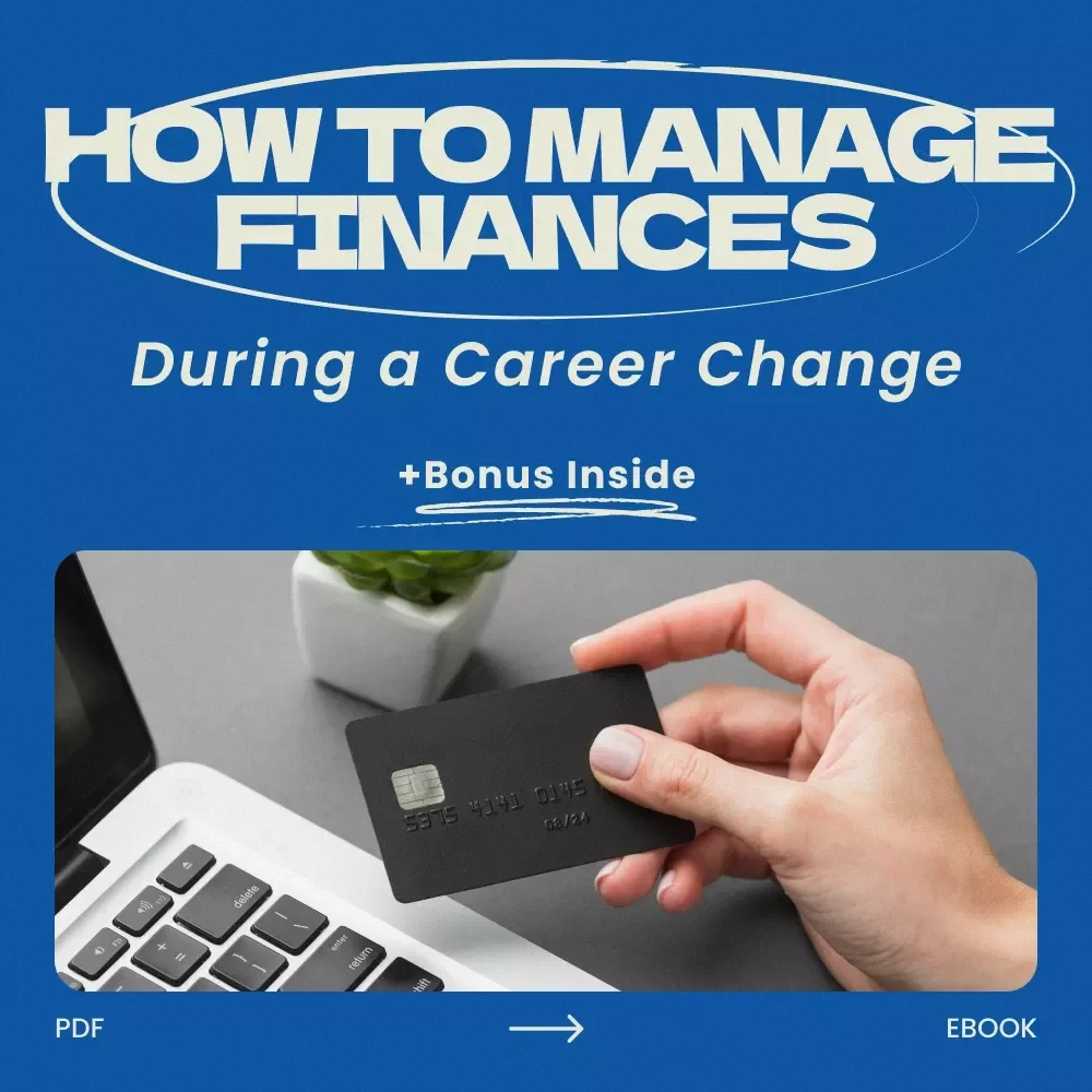 How to Manage Finances During a Career Change – Practical eBook Guide for Budgeting, Income Planning & Financial Stability