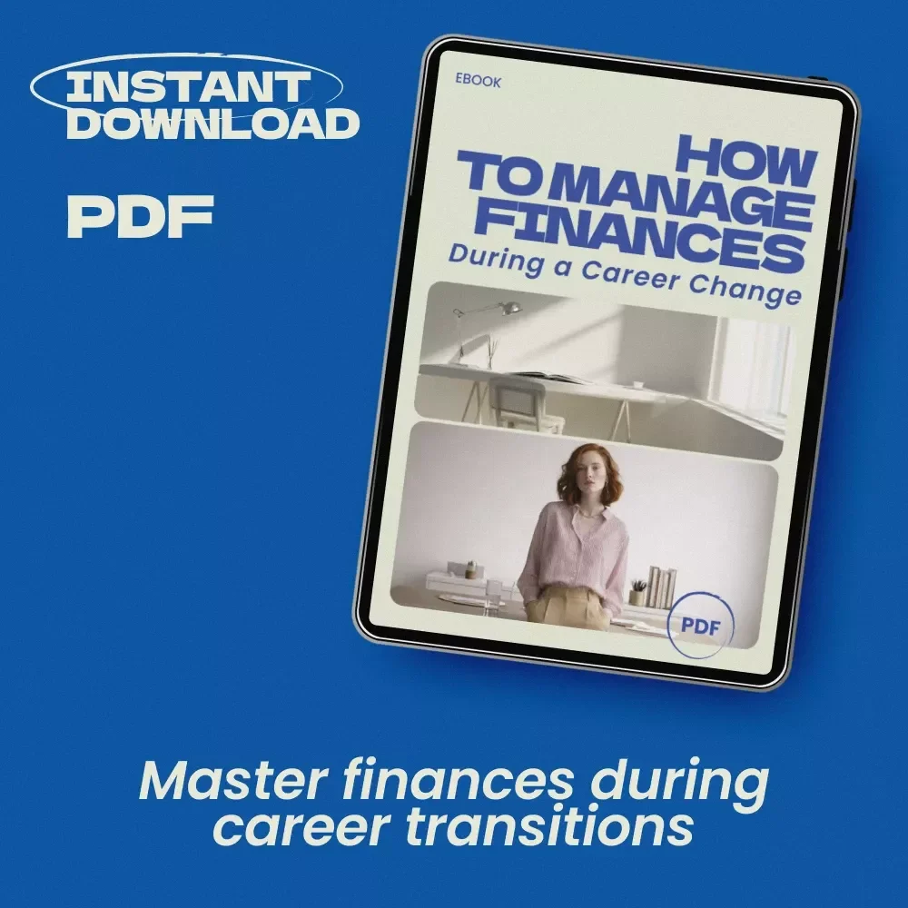 How to Manage Finances During a Career Change – Practical eBook Guide for Budgeting, Income Planning & Financial Stability