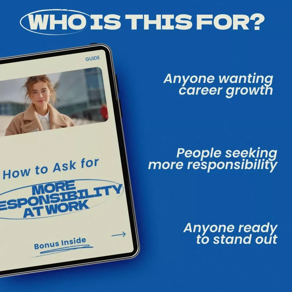 How to Ask for More Responsibility at Work Guide | Career Growth eBook, Promotion Strategy, Professional Development Checklist, Workplace Confidence Toolkit