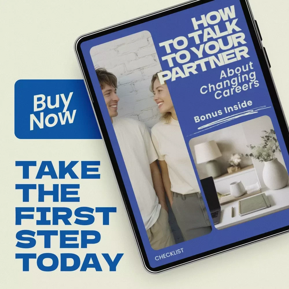 How to Talk to Your Partner About Changing Careers Checklist – A Practical Guide on how to talk to your partner about changing careers with Confidence & Clarity