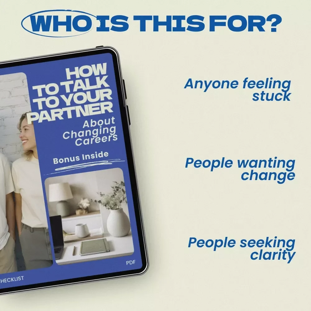 How to Talk to Your Partner About Changing Careers Checklist – A Practical Guide on how to talk to your partner about changing careers with Confidence & Clarity