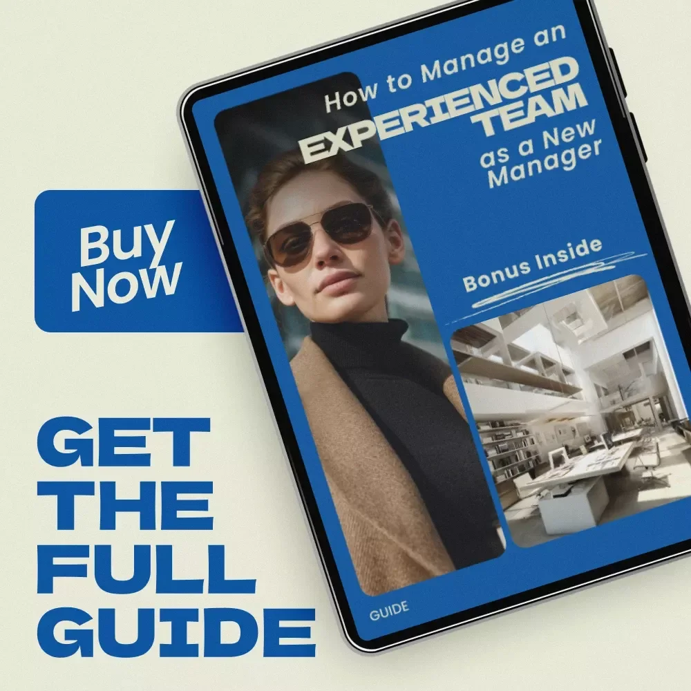 How to Manage an Experienced Team as a New Manager Guide | Leadership Skills for First-Time Managers | How to Manage an Older Team as a New Manager eBook
