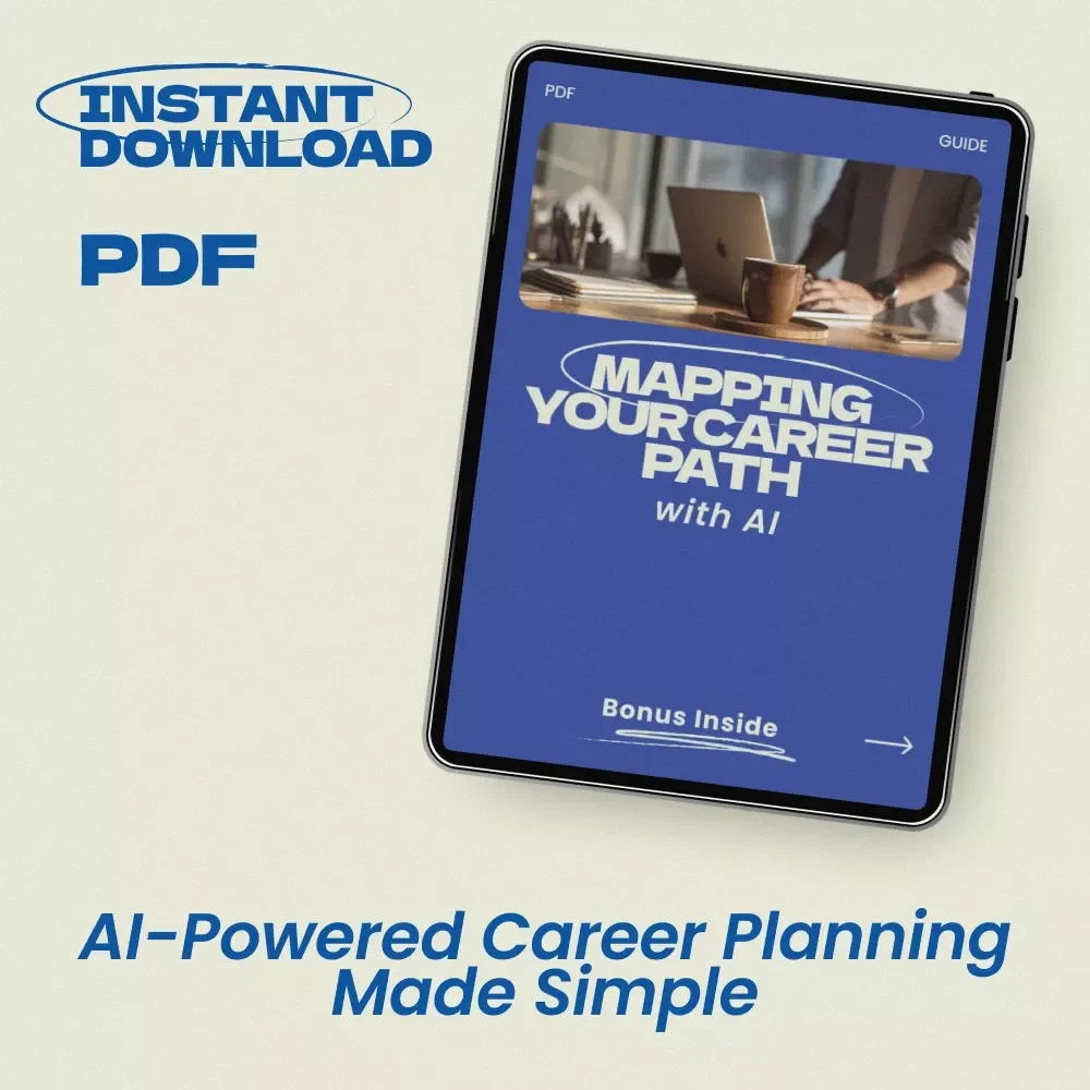 Mapping Your Career Path with AI – A Step-by-Step Guide on how to use ai to map your career path, Career Planning eBook, AI Career Strategy Workbook