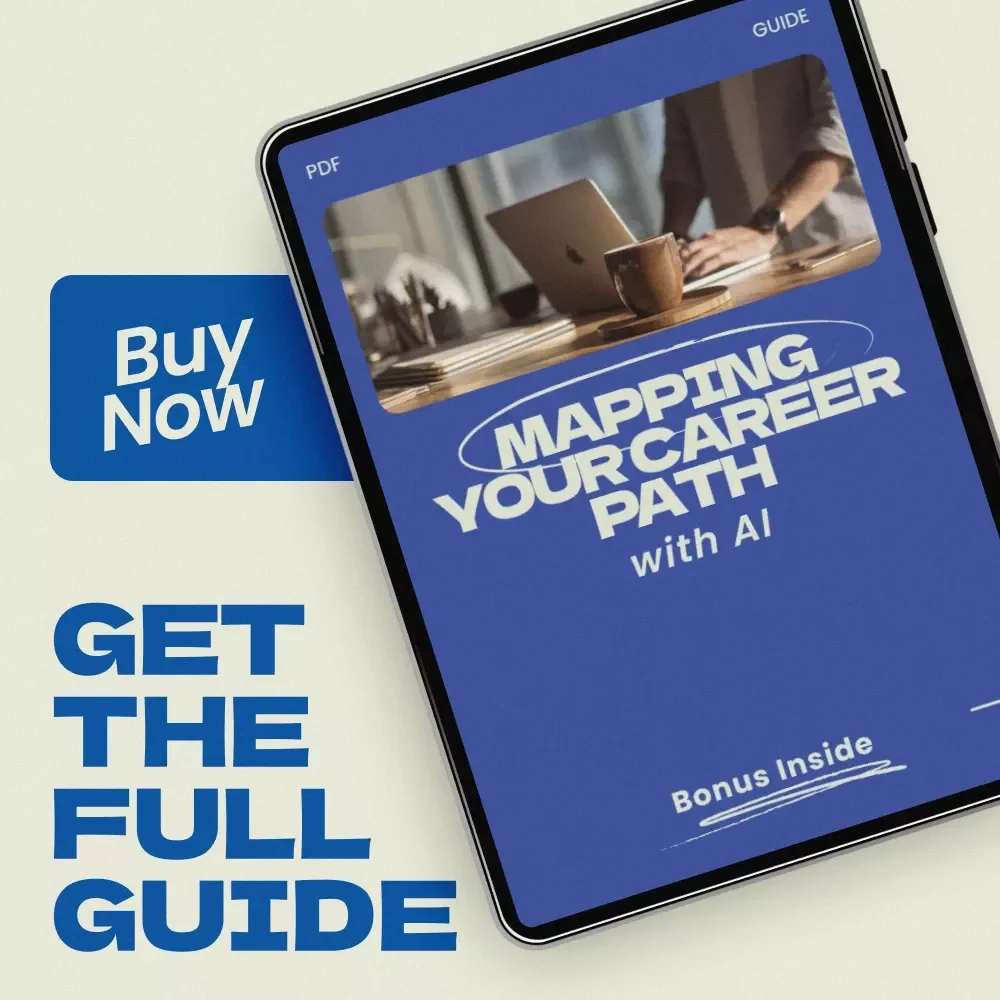 Mapping Your Career Path with AI – A Step-by-Step Guide on how to use ai to map your career path, Career Planning eBook, AI Career Strategy Workbook