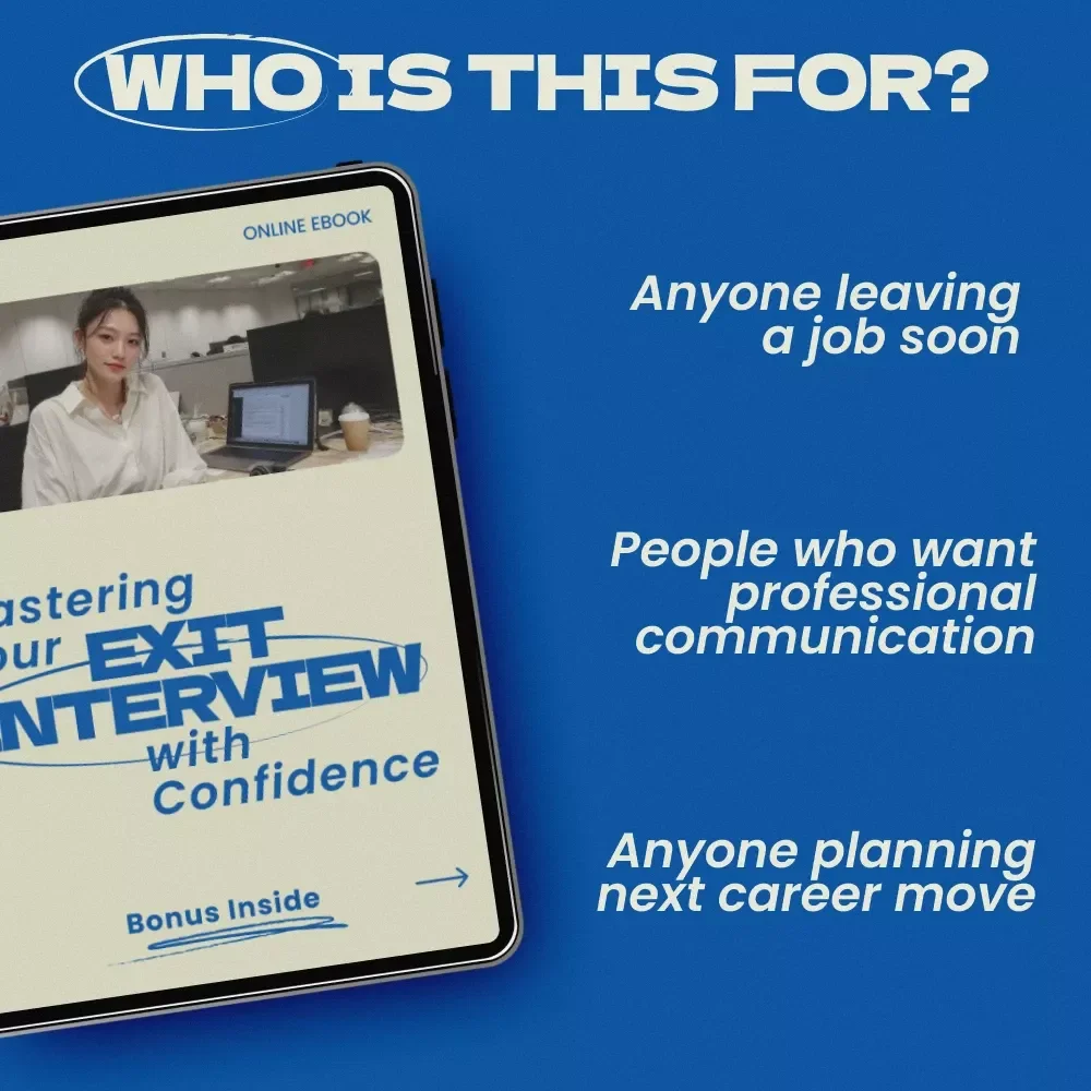 Mastering Your Exit Interview with Confidence | Professional eBook Guide on how to handle exit interviews, Career Transition Toolkit, HR-Ready Answers & Scripts